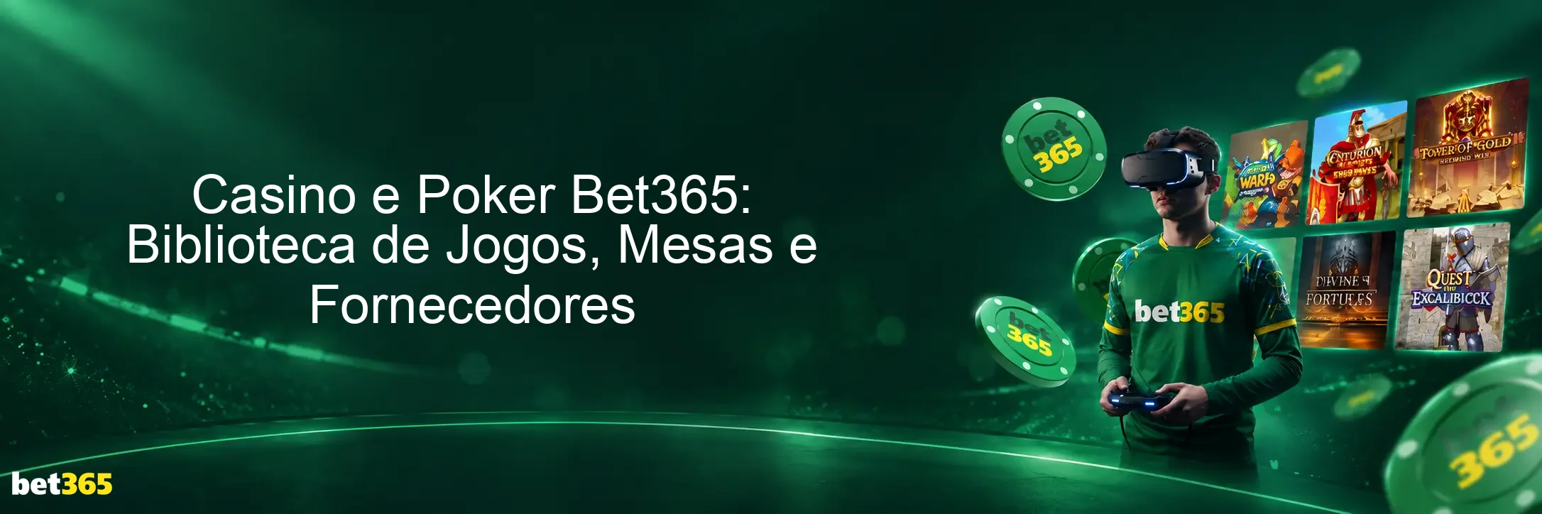 Casino e Poker Bet365: Biblioteca de Jogos, Mesas e Fornecedores