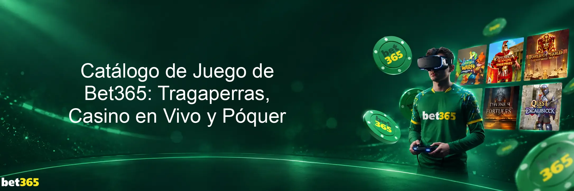 Catálogo de Juego de Bet365: Tragaperras, Casino en Vivo y Póquer